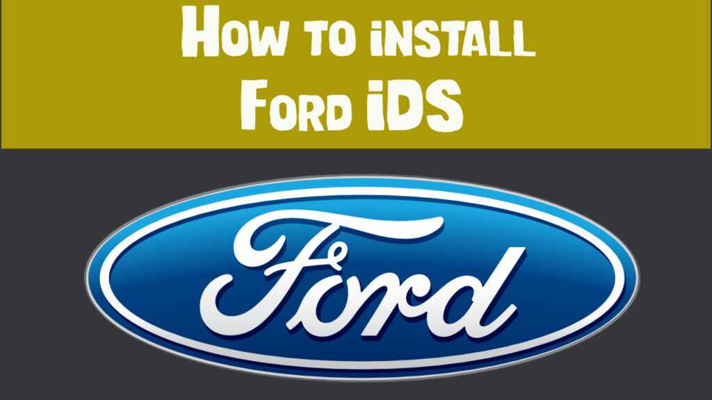 How to install Ford IDS